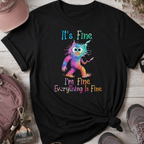 It's Fine Bigfoot Funny T-Shirt