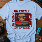 An Enemy Has Appeared Gaming T-Shirt