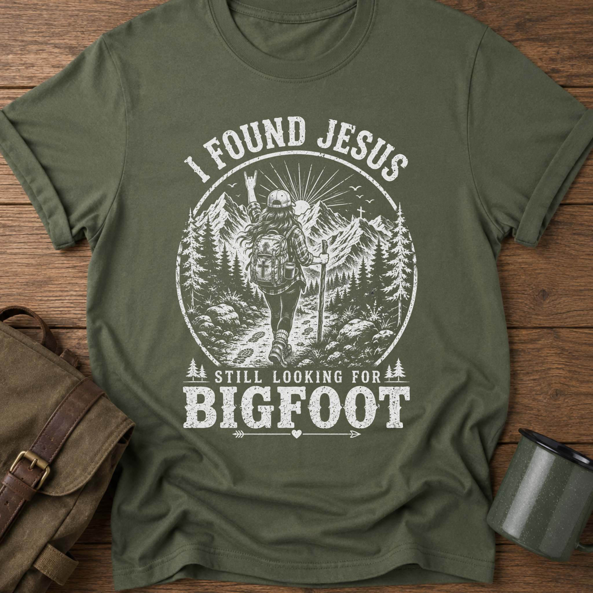 I Found Jesus Still Looking for Bigfoot Christian Humor T-Shirt