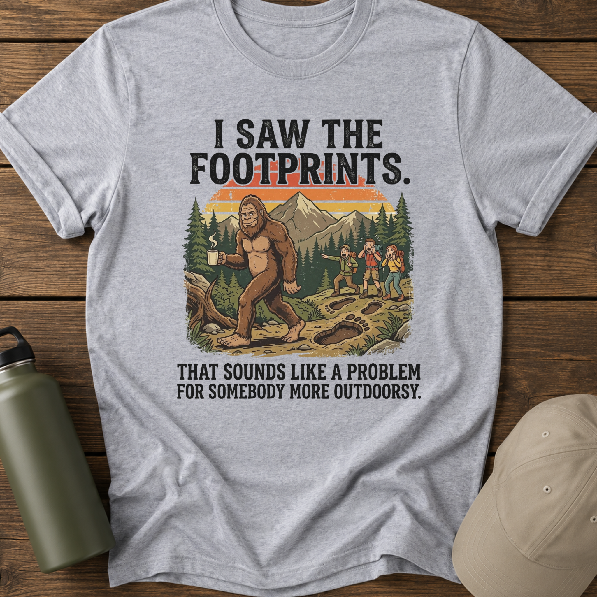 I Saw The Footprints Bigfoot T-Shirt