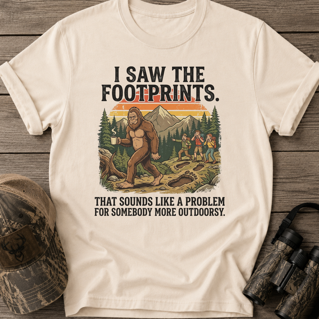 I Saw The Footprints Bigfoot T-Shirt