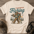 I'd Rather Be Fishing Male Sasquatch Funny T-Shirt