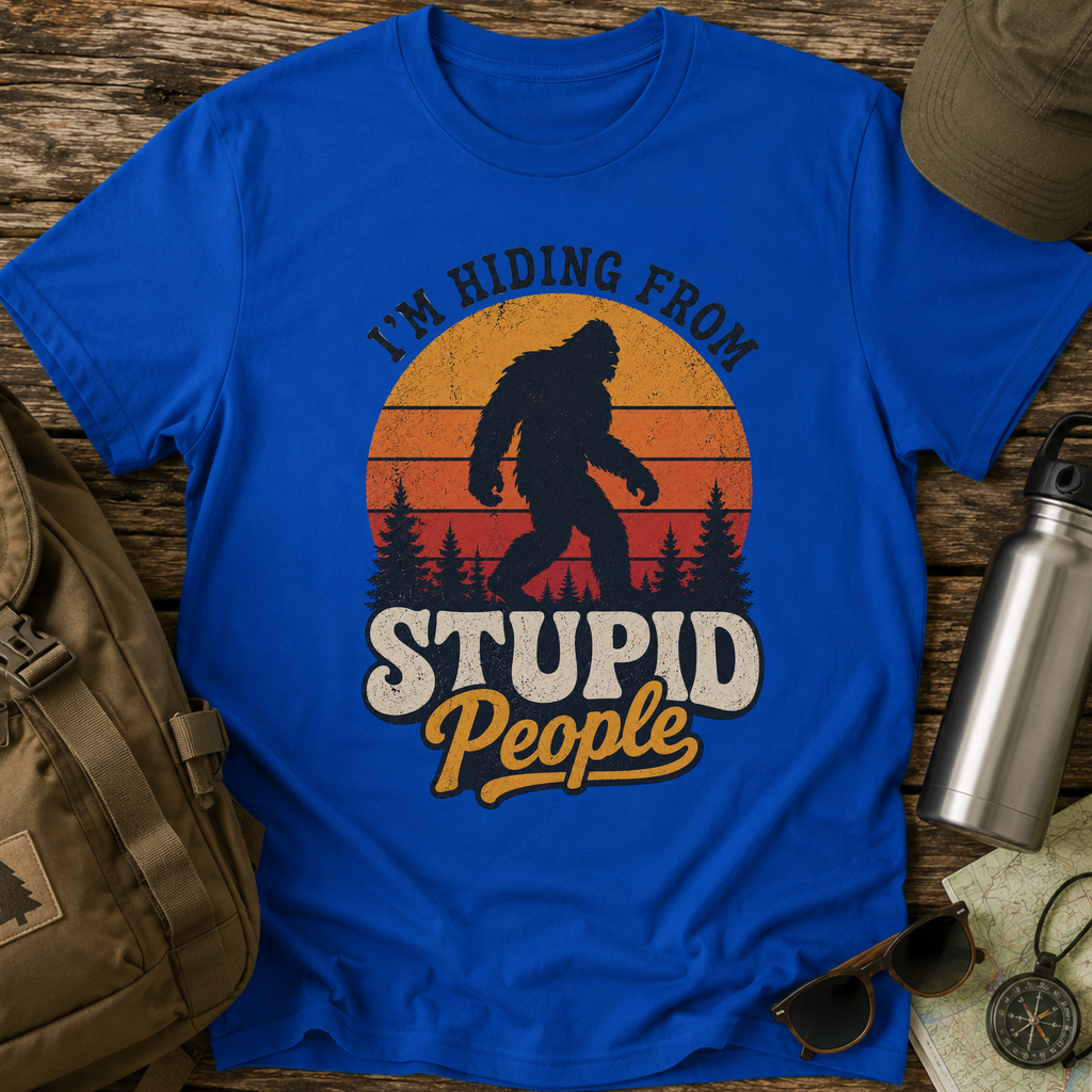 “I’m Hiding From Stupid People” Bigfoot Retro Sunset  T-Shirt
