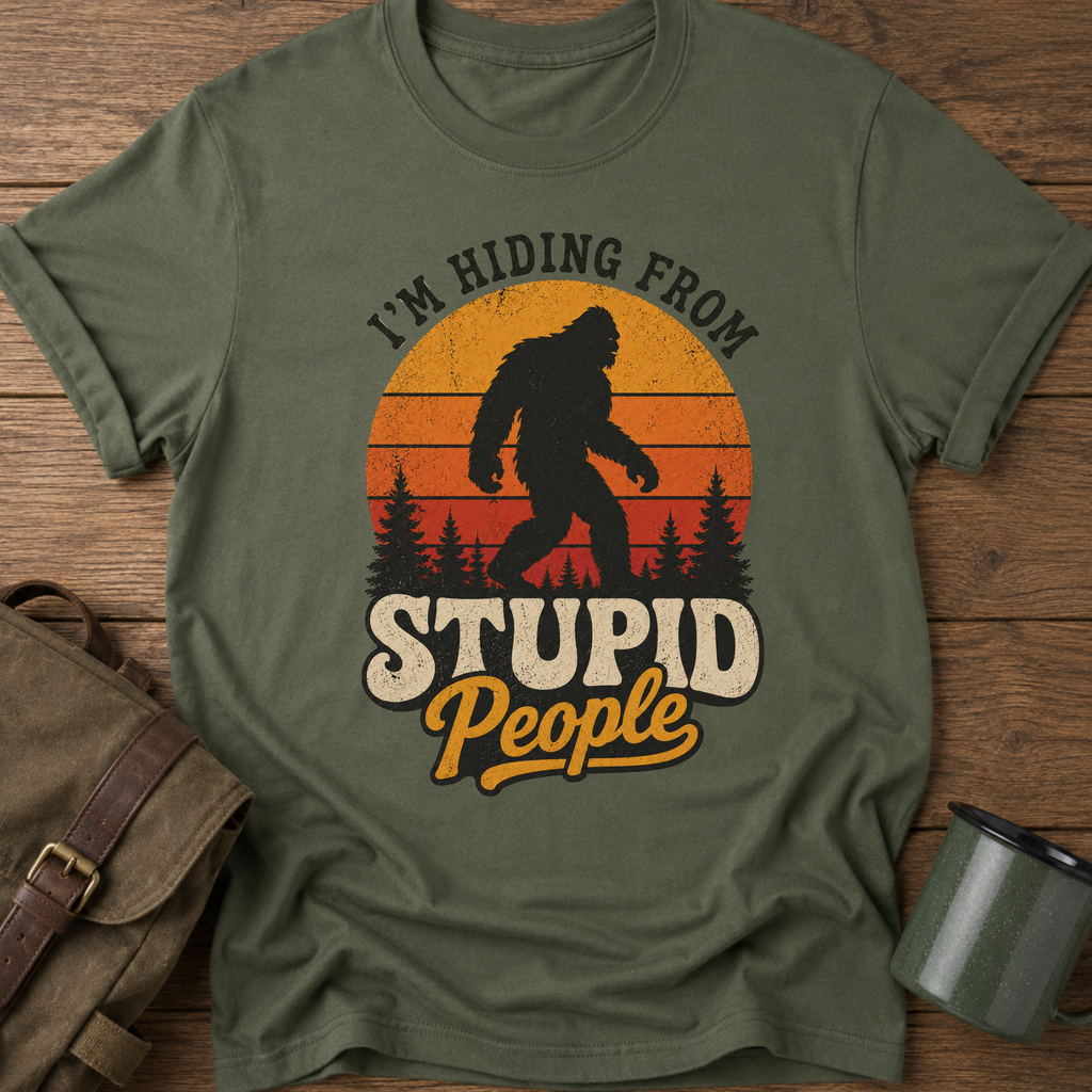 “I’m Hiding From Stupid People” Bigfoot Retro Sunset  T-Shirt