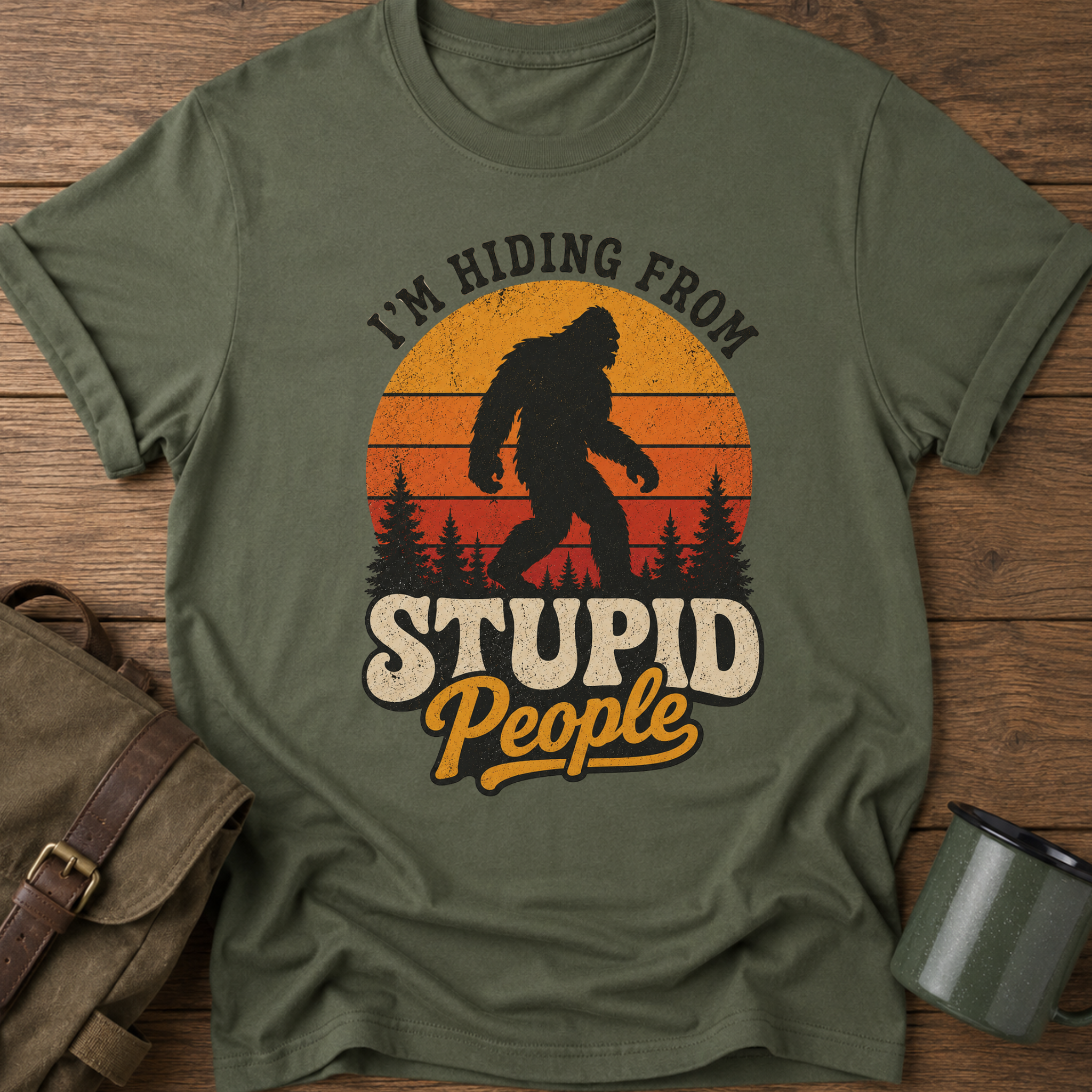 “I’m Hiding From Stupid People” Bigfoot Retro Sunset  T-Shirt