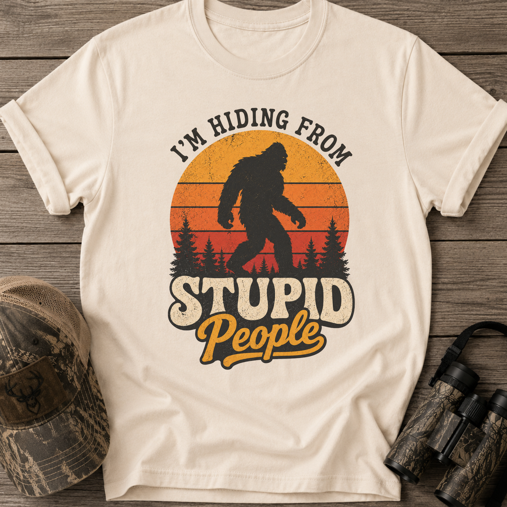“I’m Hiding From Stupid People” Bigfoot Retro Sunset  T-Shirt