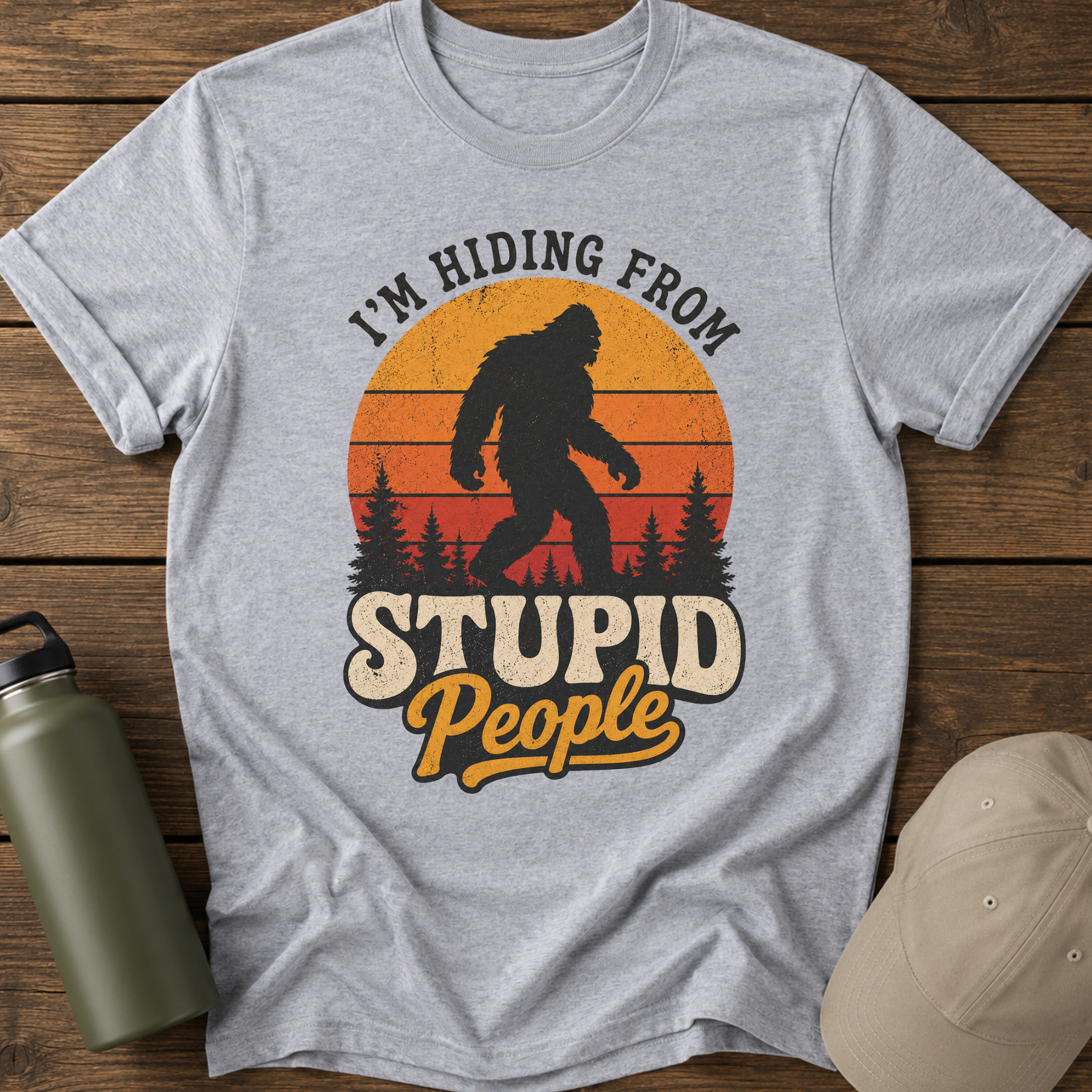 “I’m Hiding From Stupid People” Bigfoot Retro Sunset  T-Shirt