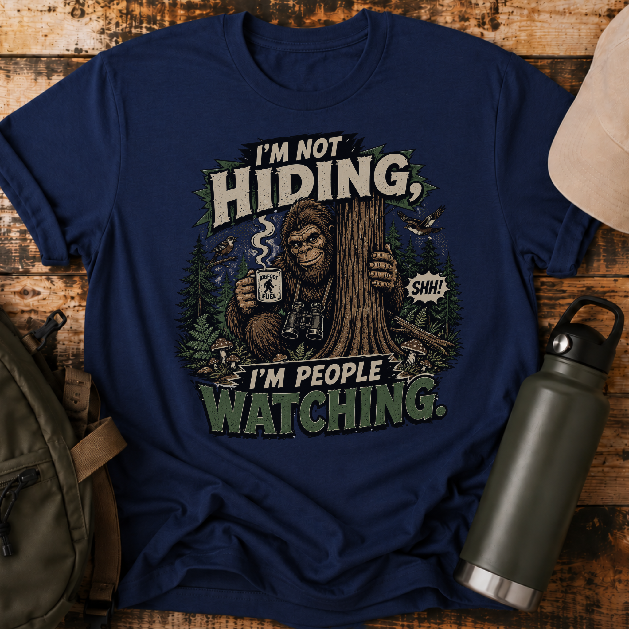 I'm Not Hiding I'm People Watching Funny Sasquatch T-Shirt