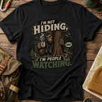 I'm Not Hiding I'm People Watching Funny Sasquatch T-Shirt