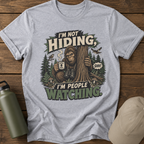 I'm Not Hiding I'm People Watching Funny Sasquatch T-Shirt