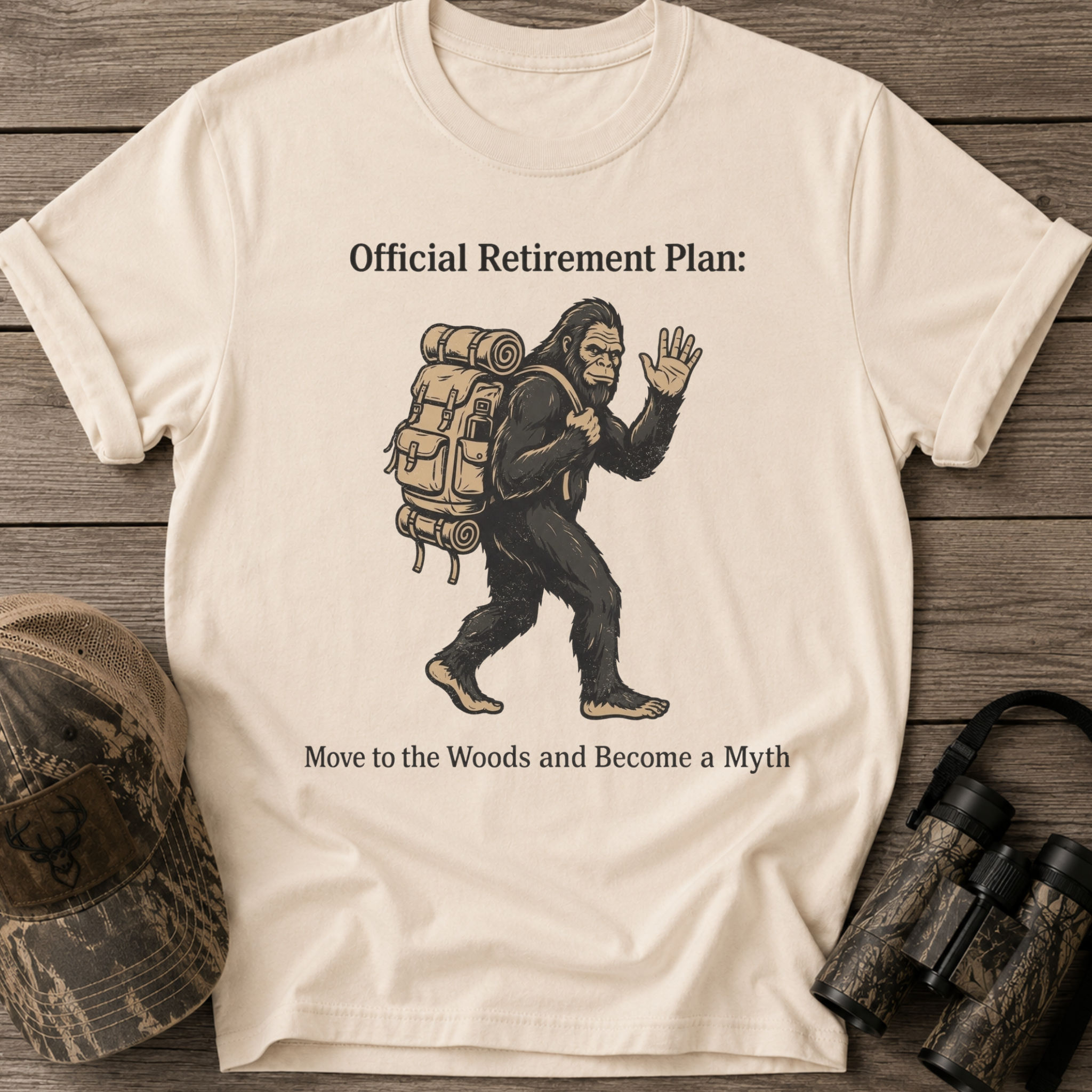 Official Retirement Plan: Move to the Woods and Become a Myth Male T-Shirt