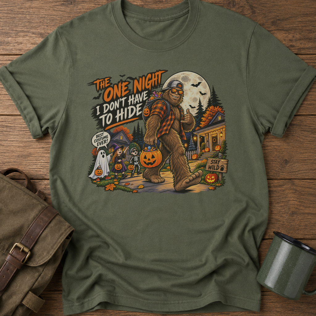 The One Night I Don’t Have to Hide Bigfoot Halloween T-Shirt | Funny Sasquatch Trick-or-Treat Tee