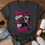 Too Glam To Be Found Bigfoot T-Shirt