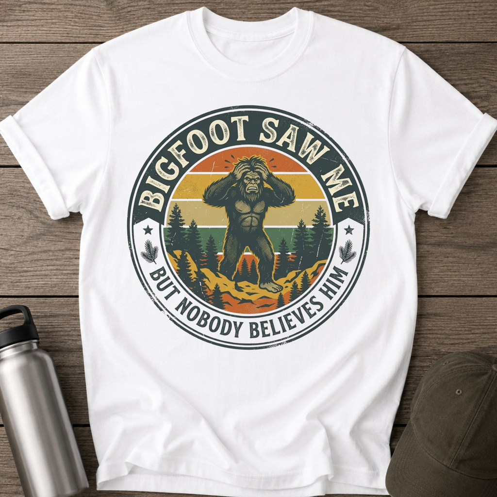 Bigfoot Saw Me Funny T-Shirt