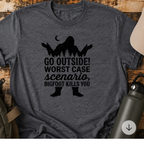 Go Outside! Worst Case Scenario T-Shirt
