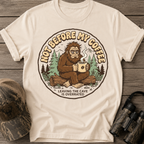 Not Before My Coffee Bigfoot T-Shirt
