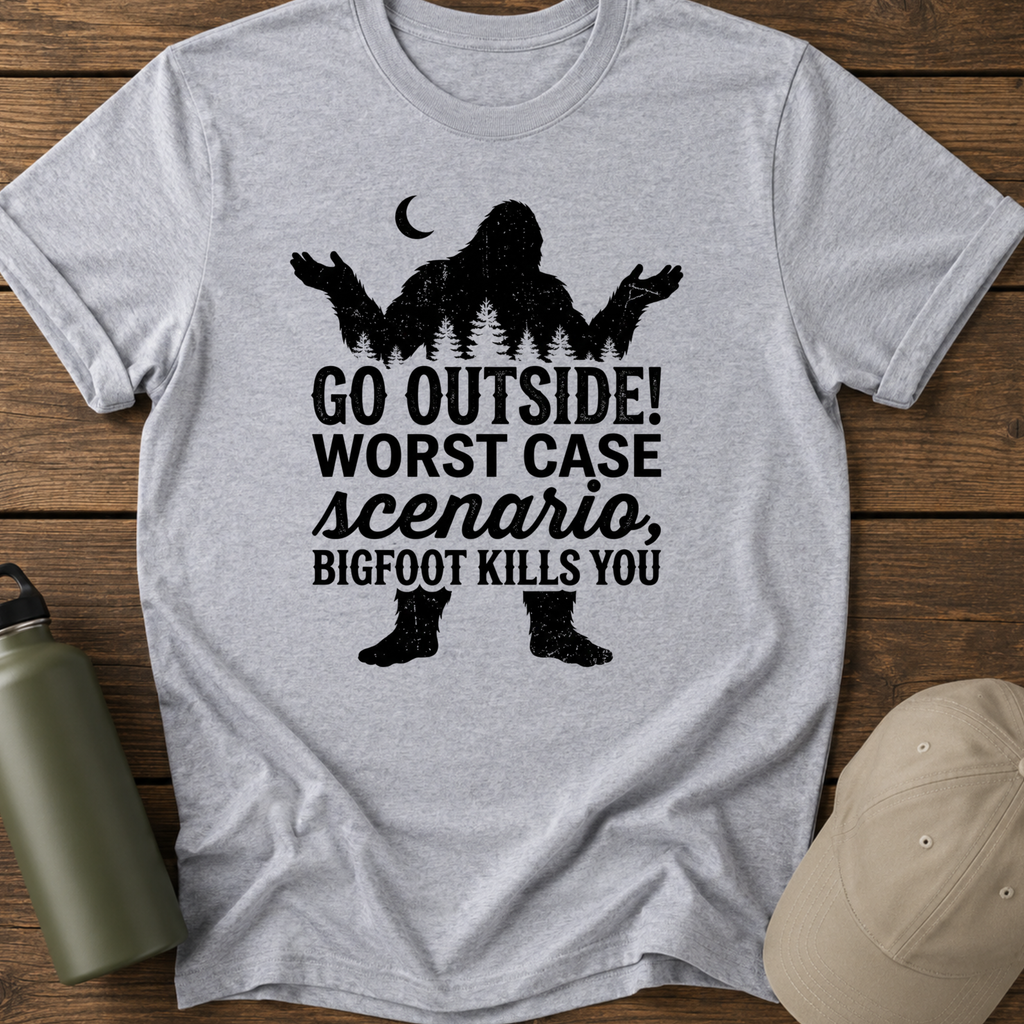 Go Outside! Worst Case Scenario T-Shirt